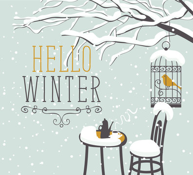 Vector winter landscape with lettering Hello Winter, with a bird in a cage, hanging on the snow-covered branches of tree, and the street cafe with hot tea on a snowy table.