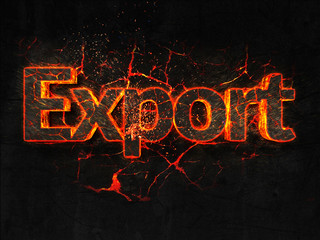 Export Fire text flame burning hot lava explosion background.