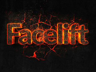 Facelift Fire text flame burning hot lava explosion background.
