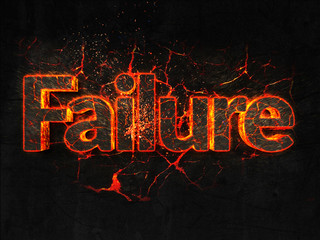 Failure Fire text flame burning hot lava explosion background.