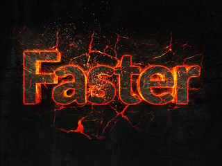 Faster Fire text flame burning hot lava explosion background.