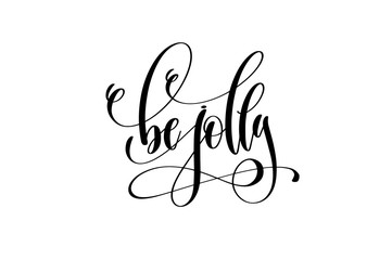 be jolly - hand lettering celebration quote to winter holiday de