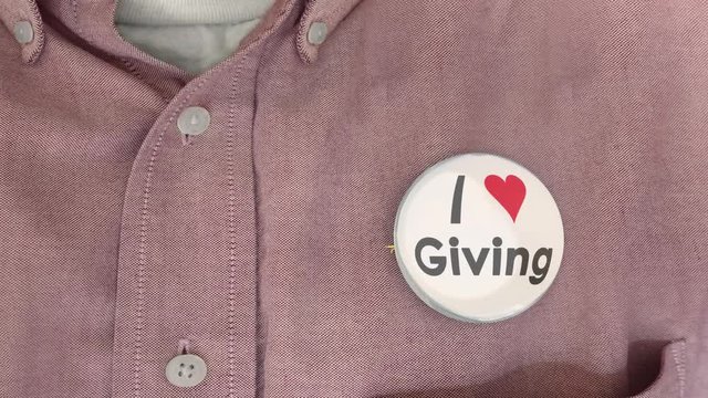 I Love Giving Helping Donate Contribute Volunteer Button Pin
