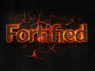 Fortified Fire text flame burning hot lava explosion background.