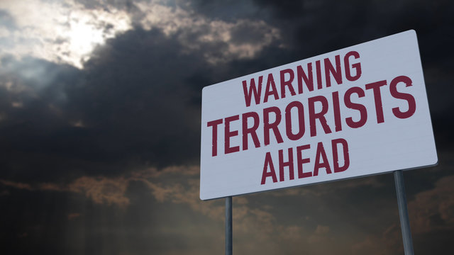 Terrorists Ahead Warning Sign under Clouds