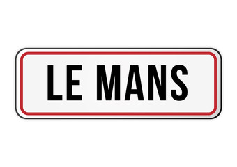 Panneau entrée ville France Le Mans