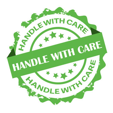 Handle with care green  text stamp.Sign.Seal.