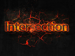 Intersection Fire text flame burning hot lava explosion background.