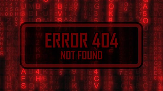 The text Error 404, Not Found, appearing on a board over random symbols falling down (code rain, a popular sci-fi movie effect), changing their color from green to red.
