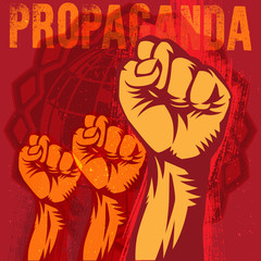 Propaganda Poster Style Revolution Fist Raised In The Air. Clenched Fist