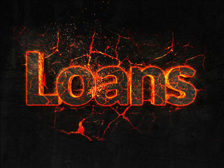 Loans Fire text flame burning hot lava explosion background.