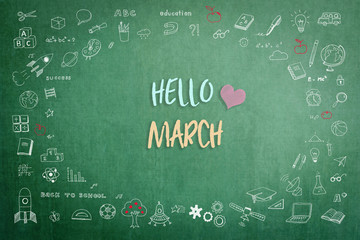 Hello March greeting on green school teacher's chalkboard with creative student's doodle of learning education graphic freehand illustration icon for back to school month concept