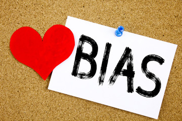 Conceptual hand writing text caption inspiration showing Bias concept for Prejudice Biased Unfair...