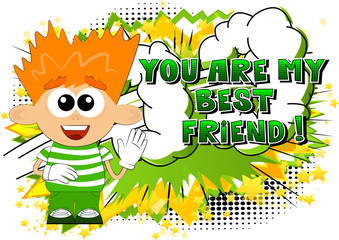 Vector illustrated cartoon boy with You Are My Best Friend text.