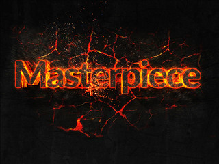 Masterpiece Fire text flame burning hot lava explosion background.