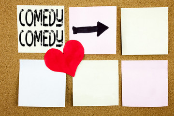 Conceptual hand writing text caption inspiration showing Comedy concept for Stand Up Comedy...