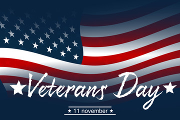 Veterans Day. Usa flag on background. Design for holiday cards.