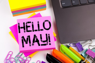 Writing text showing Hello May. Spring made in the office with surroundings such as laptop, marker, pen. Business concept for Criminal hacker security prevention Workshop white background copy space