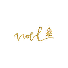 Noel hand drawn lettering with gold glitter texture and christmas tree. Modern calligraphy lettering. Vector illustration for greeting cards, posters, banners and flyers. Xmas design.