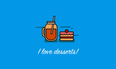 I love desserts!  (Vector Illustration in Line Art Flat Style Design Quote Poster)