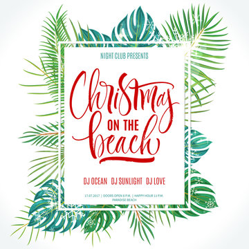Christmas On The Beach Lettering with tropical plant leaves. Handwritten modern calligraphy, brush painted letters. Vector illustration. Template for banners, posters, greeting cards or photo overlays