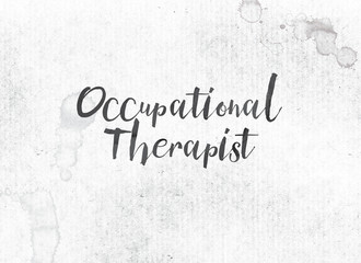 Occupational Therapist Concept Painted Ink Word and Theme