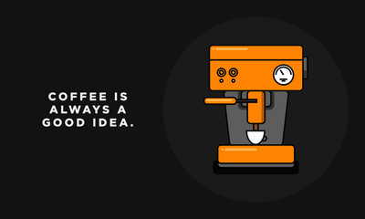 Coffee is always a good idea. (Vector Like Art Flat Style Design Illustration)