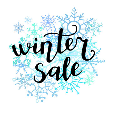 Winter sale. Vector illustration with hand lettering. Modern brush pen calligraphy on hand drawn doodle snowflakes on white background. Seasonal print, poster, card design.
