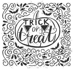 Vector illustration with lettering Trick or treat. Black sketchy pumpkin and hand written phrase with decorative elements and grunge texture. Typography poster and card design.