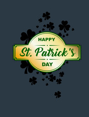Poster of St. Patrick. Elements of the Leprechaun clover with a gold plaque with a green inscription. Gift card with clover leaves and an inscription on a gold background.