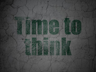 Time concept: Green Time To Think on grunge textured concrete wall background