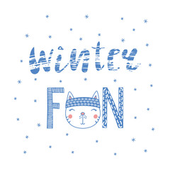 Hand drawn typographic poster with text Winter fun, snowflakes and cute funny cat face in a headband. Isolated objects on white background. Vector illustration Design concept for children.