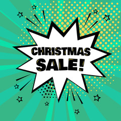 White comic bubble with CHRISTMAS SALE word on green background. Comic sound effects in pop art style. Vector illustration.