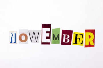 A word writing text showing concept of NOVEMBER made of different magazine newspaper letter for Business case on the white background with copy space