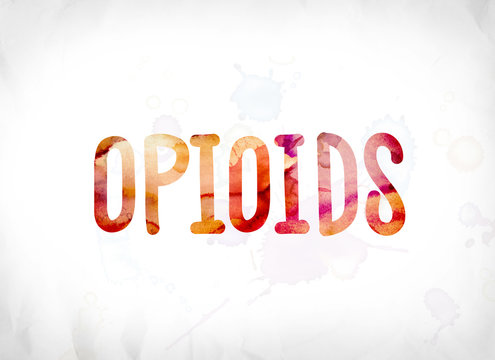 Opioids Concept Painted Watercolor Word Art
