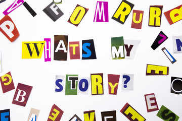 A word writing text showing concept of What's my story question made of different magazine newspaper letter for Business case on the white background with copy space