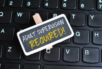 Adult supervision required! - obrazy, fototapety, plakaty