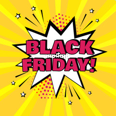 White comic bubble with BLACK FRIDAY word on yellow background. Comic sound effects in pop art style. Vector illustration.