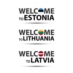 Welcome to Latvia, welcome to Lithuania and welcome to Estonia symbols with flags, simple modern Latvian, Lithuanian and Estonian icons isolated on white background, vector illustration