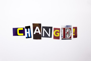 A word writing text showing concept of Change made of different magazine newspaper letter for Business case on the white background with copy space