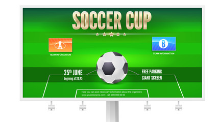 Soccer cup, billboard template with place for your information and emblem of participants. Soccer stadium with big ball. 3D illustration, template for print design for soccer events isolated on white.