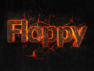 Floppy Fire text flame burning hot lava explosion background.