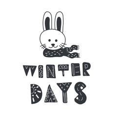 Funny rabbit and winter quote. Nursery art. Minimalist scandinavian style.
