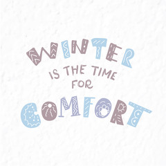 Winter quote and phrase. Hand drawn lettering