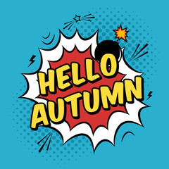 Obraz premium Vector colorful pop art illustration with Autumn Time phrase. Decorative template with halftone background and bomb explosion in modern comics style.