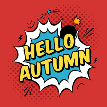Vector colorful pop art illustration with Autumn Time phrase. Decorative template with halftone background and bomb explosion in modern comics style.