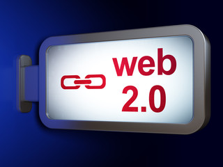 Web development concept: Web 2.0 and Link on advertising billboard background, 3D rendering