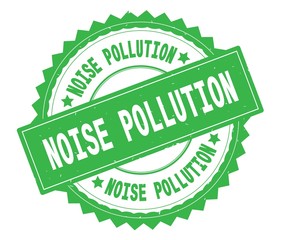 NOISE POLLUTION green text round stamp, with zig zag border.