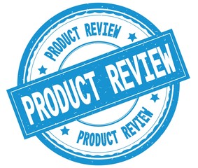 PRODUCT REVIEW , written text on cyan round rubber stamp.