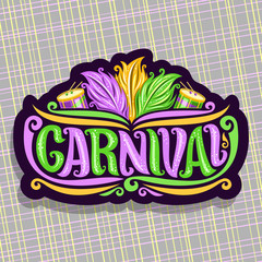 Vector logo for Carnival, poster with brazilian feather headdress, drums with sticks for samba parade, original font for word title carnival, sign for mardi gras carnival show on abstract background.